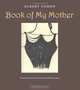 Book of My Mother, Albert Cohen 