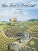 Wine, Food and the Good Life, Revised and Updated, Dorothy Indelicato 