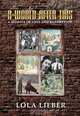 A World After This: A Memoir of Loss and Redemption, Lola Lieber 