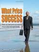 What Price Success: How to become successful materially and spiritually, Cormac Thomas 
