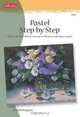 Pastel Step by Step (Artist