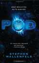 Pod, Stephen Wallenfels 