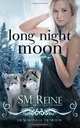 Long Night Moon, S M Reine 