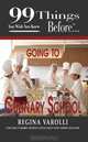 99 Things You Wish You Knew Before Going To Culinary School, Regina Varolli 