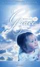 Message of Grace: A Story of Loss and Renewal, Steven K. Fischer 
