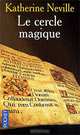 Le cercle magique, Katherine Neville 