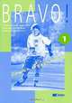 Bravo! 1: Cahier d