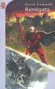 Renegats, David Gemmell 