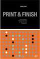 Print & Finish, Gavin Ambrose, Paul Harris 