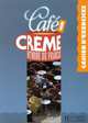 Cafe Creme - Level 1, Cahier D