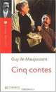 Cinq Contes, Guy de Maupassant 