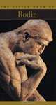 The Little Book of Rodin (Little Book of . . .), Hughes Herpin 