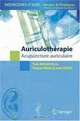 Auriculotherapie: Acupuncture auriculaire (Medecines d