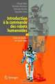 Introduction a la commande des robots humanoides: De la modelisation a la generation du mouvement (French Edition), Shuuji Kajita, Hirohisa Hirukawa, Kensuke Harada, Kazuhito Yokoi 