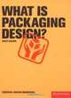 What Is Packaging Design (Essential Design Handbooks), Giles Calver 