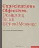 Conscientious Objectives: Designing for an Ethical Message, John Cranmer 