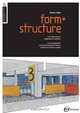 Basics Interior Architecture: Form & Structure: The Organisation of Interior Space, Graeme Brooker, Sally Stone 