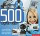 500 Digital Video Hints, Tips, and Techniques: The Easy, All-In-One Guide to those Inside Secrets for Shooting Better Digital Photography, Rob Hull, Jamie Ewbank 