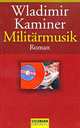 Militarmusik, Wladimir Kaminer 