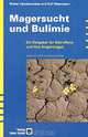 Magersucht und Bulimie. Ein Ratgeber fur Betroffene und ihre Angehorigen, Walter Vandereycken und Rolf Meermann 