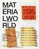 Material World: Innovative Structures and Finishes for Interiors, Edwin van Onna 