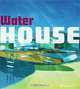 Water House, 