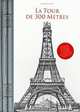 La Tour de 300 Metres, Gustave Eiffel, Bernard Lemonine 
