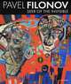 Pavel Filonov. Seer of the invisible, 