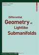 Differential Geometry of Lightlike Submanifolds (Frontiers in Mathematics), Krishan L. Duggal, Bayram Sahin 