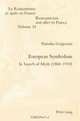 European Symbolism: In Search of Myth (1860-1910) (Romanticism and After in France/Le Romantisme Et Apres En France), Natasha Grigorian 