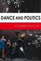 Dance and Politics, Kolb Alexandra (ed.) 