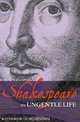 Shakespeare: An Ungentle Life, Katherine Duncan Jones 