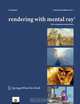 Rendering with mental rayA® (mental rayA® Handbooks), Thomas Driemeyer 