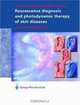 Fluorescence Diagnosis and Photodynamic Therapy of Skin Diseases, Clemens Fritsch, Thomas Ruzicka 