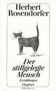 Der Stillgelegte Mensch, Herbert Rosendorfer 
