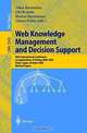 Web Knowledge Management and Decision Support: 14th International Conference on Applications of Prolog, Inap 2001, Tokyo, Japan, October 20-22, 2001 : Revised Papers (Lecture Notes in Computer Science, 2543.), Oskar Bartenstein, Ulrich Geske 