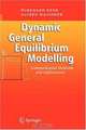 Dynamic General Equilibrium Modelling: Computational Methods and Applications, Burkhard Heer, Alfred MauAYner 