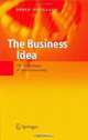 The Business Idea : The Early Stages of Entrepreneurship, Soren Hougaard 