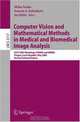 Computer Vision and Mathematical Methods in Medical and Biomedical Image Analysis: ECCV 2004 Workshops CVAMIA and MMBIA Prague, Czech Republic, May 15, ... Papers (Lecture Notes in, 