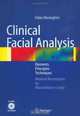 Clinical Facial Analysis : Elements, Principles, and Techniques, Fabio Meneghini 