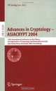 Advances in Cryptology - ASIACRYPT 2004: 10th International Conference on the Theory and Application of Cryptology and Information Security, Jeju Island, ... (Lecture Notes in Comp, 