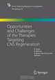 Opportunities and Challenges of the Therapies Targeting CNS Regeneration (Ernst Schering Research Foundation Workshop), 