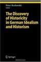 The Discovery of Historicity in German Idealism and Historism (Studies in Economic Ethics and Philosophy), 
