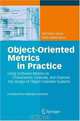 Object-Oriented Metrics in Practice: Using Software Metrics to Characterize, Evaluate, and Improve the Design of Object-Oriented Systems, Michele Lanza, Radu Marinescu 
