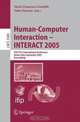 Human-Computer Interaction INTERACT 2005: IFIP TC 13 International Conference, Rome, Italy, September 12-16, 2005, Proceedings (Lecture Notes in Computer Science), 