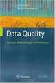 Data Quality: Concepts, Methodologies and Techniques (Data-Centric Systems and Applications), Carlo Batini, Monica Scannapieco 