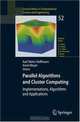 Parallel Algorithms and Cluster Computing: Implementations, Algorithms and Applications (Lecture Notes in Computational Science and Engineering), 