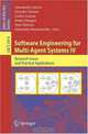 Software Engineering for Multi-Agent Systems IV: Research Issues and Practical Applications (Lecture Notes in Computer Science), 