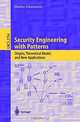 Security Engineering with Patterns: Origins, Theoretical Models, and New Applications (Lecture Notes in Computer Science), Markus Schumacher 
