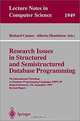 Research Issues in Structured and Semistructured Database Programming: 7th International Workshop on Database Programming Languages, Dbpl